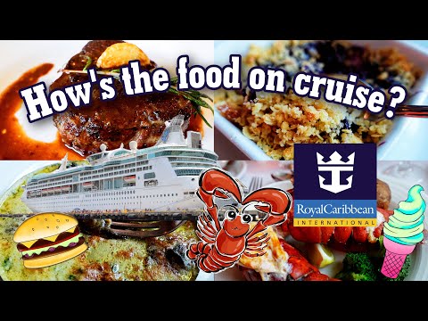 How’s the food on royal Caribbean cruise? Royal Caribbean Cruise food & dining review [Video]