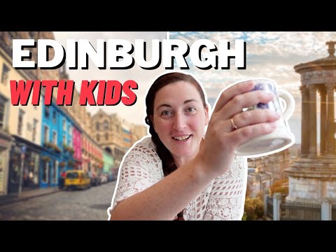 What to See & Do in Edinburgh with Kids | Family Travel in Edinburgh [Video]