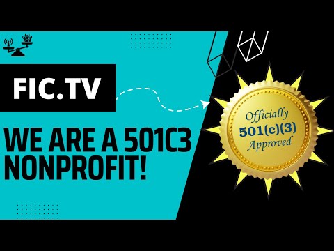 FIC.TV Clips – We are officially a NonProfit! [Video]