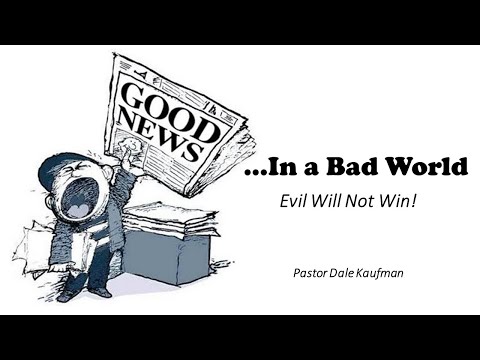 Good News in a Bad World [Video]