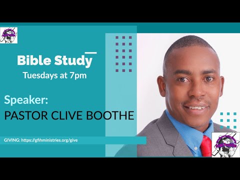 Come and join us for Bible Study with Pastor Clive Boothe | GFIH Ministries [Video]