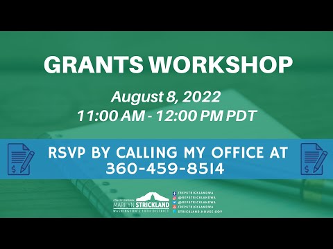 Congresswoman Strickland’s 2022 Grant Writing Workshop [Video]