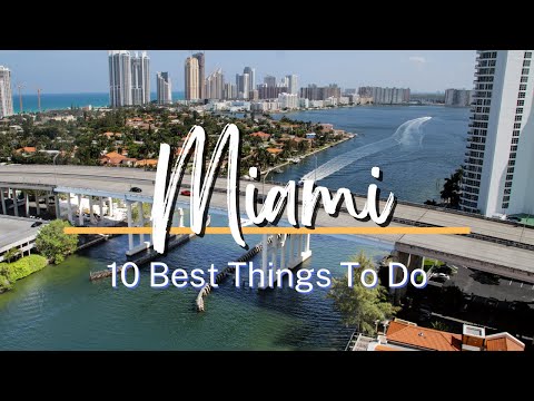 10 Best Things to Do in Miami, Florida [Video]