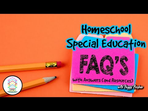 Homeschool Special Education FAQs with Answers (and Resources) [Video]