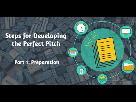 Steps for Developing the Perfect Pitch (Part 1: Preparation) [Video]