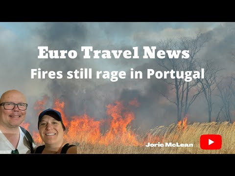 Europe Travel News, Fires continue in Portugal [Video]