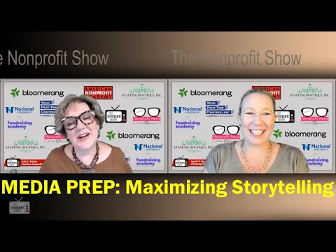 Media Prep: Maximizing Nonprofit’s Storytelling [Video]