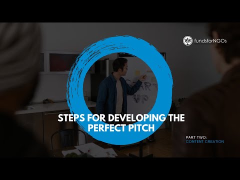 Steps for Developing the Perfect Pitch (Part 2: Content Creation) [Video]