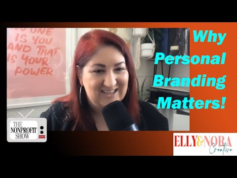Why Personal Branding Matters For Nonprofits! [Video]
