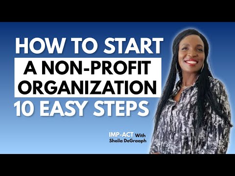 GUIDANCE ON HOW TO START A NON-PROFIT ORGANIZATION: 10 EASY STEPS #nonprofit #NGO [Video]