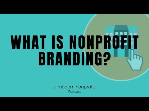 What is nonprofit branding? [Video]
