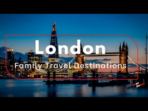 10 Family Travel destinations in London | Travel Video | Vacation guide | Heritage Sites