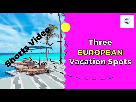 TOP 3 EUROPEAN VACATION SPOTS | Best Places to Visit in Europe  |  Best Europe Travel 2023 [Video]