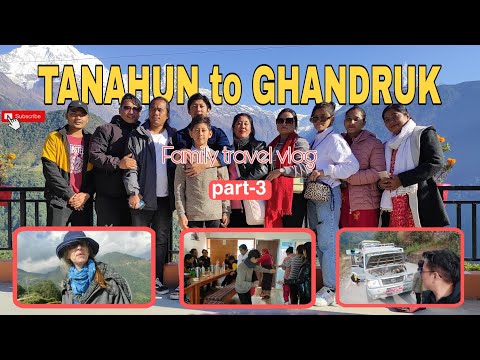 TANAHUN to GHANDRUK village || part-3 || family travel vlog || Dg Entertainment////// [Video]