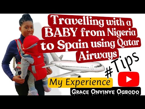 Traveling with a Baby from Nigeria to Spain using Qatar Airways |Travel tips +What to pack for baby [Video]