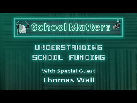 School Matters Podcast –  Episode 5  – Understanding School Funding [Video]