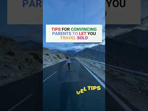 How to Convince parents to let you travel Solo [Video]