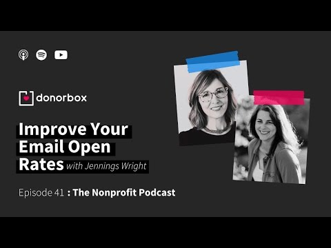 Improve Your Email Open Rates with Jennings Wright | The Nonprofit Podcast [Video]
