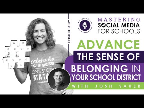 Advance the Sense of Belonging in Your School District with Josh Sauer, APR [Video]