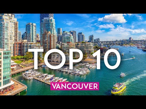 TOP 10 Things to do in Vancouver [Video]