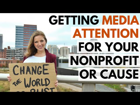 How to Get Media Attention for your Nonprofit [Video]