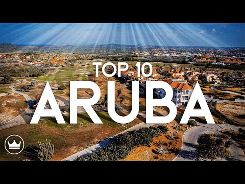 The Top 10 Best Things To Do in Aruba (2023) [Video]