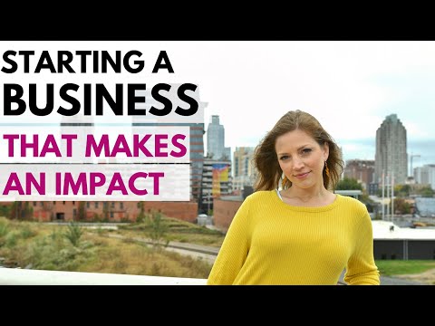 Starting a Business that Makes a Social Impact in 2023 [Video]