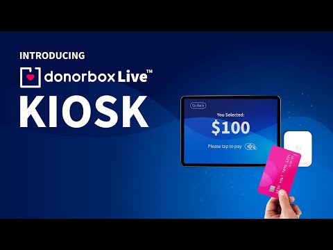 Introducing Donorbox Live™ Kiosk : Convenient Cash-free Fundraising is Now a Reality! [Video]