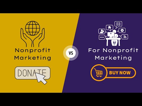 Nonprofit Marketing vs. For-Profit Marketing: Understanding The Difference [Video]