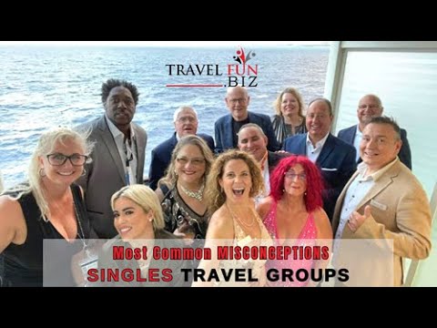 Common MIS-Conceptions SINGLES TRAVEL GROUPS [Video]