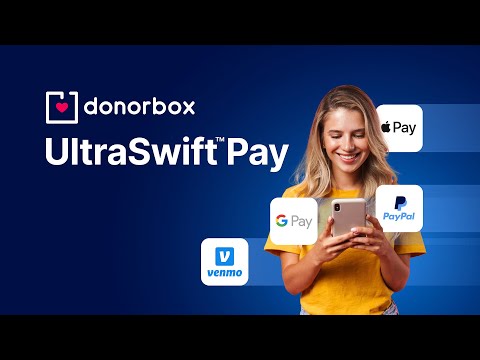 Introducing Donorbox UltraSwift Pay – Superquick Payments for Easy Giving [Video]