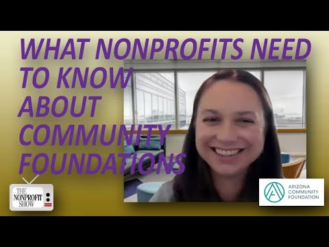 What Nonprofits Need To Know About Community Foundations! [Video]