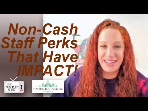 Non-Cash Staff Perks That Have Impact! [Video]