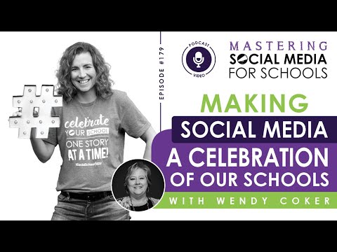 Making Social Media a Celebration of Our Schools with Wendy Coker [Video]