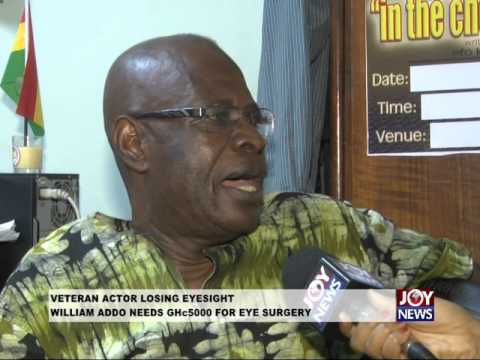 Donations flood in for veteran actor William Addo to save his eyesight  MyJoyOnline.com [Video]