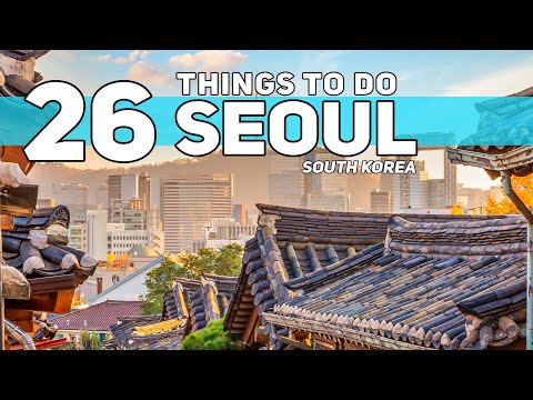 Best Things To Do in Seoul South Korea 2023 4K [Video]