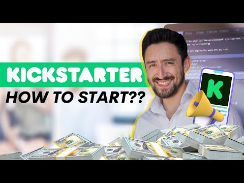 How Do You Start a Kickstarter Campaign? [Video]