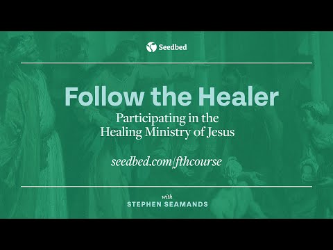 Follow the Healer: An Interview with Steve Seamands [Video]