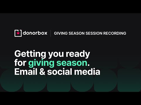 How to use Social Media & Email for Fundraising: Giving Season Webinar [Video]