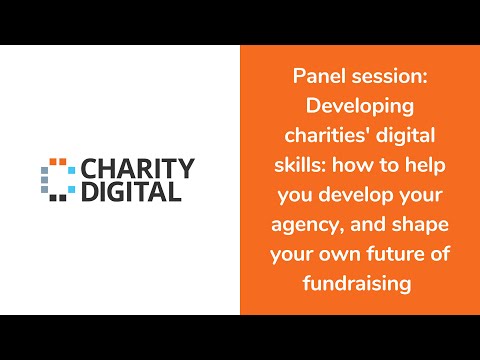 Developing charities skills: How to help you develop your agency | Digital Fundraising Summit 2023 [Video]