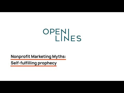 Nonprofit Marketing Myths – Self-fulfilling Prophecy by Lindsay LaShell [Video]