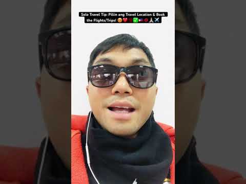 Solo Travel Tip: Piliin ang Travel Location & Book the Flights/Trips! ❤️💯✅🇵🇭✈️ [Video]