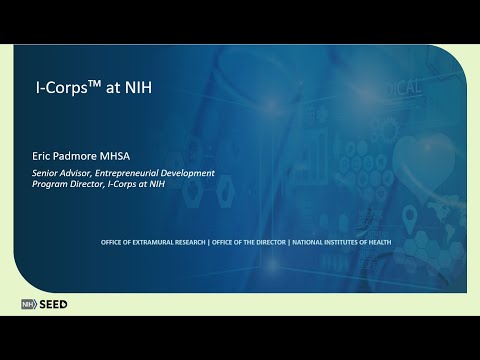 Phase I Commercialization Support: I-Corps at NIH Program Webinar [Video]
