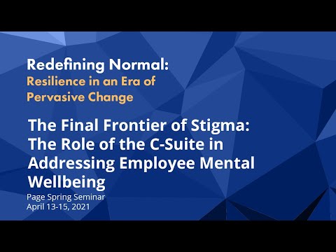 The Final Frontier of Stigma: The Role of the C-Suite in Addressing Employee Mental Wellbeing [Video]
