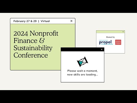 Announcing 2024 Nonprofit Finance & Sustainability Conference Breakout Session Lineup [Video]