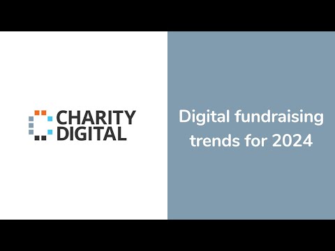 Digital fundraising trends for 2024 | Webinar [Video]