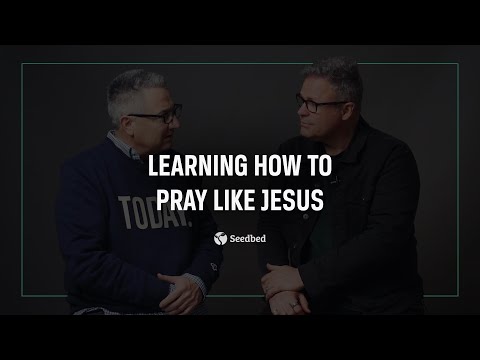 Learning How to Pray Like Jesus (J.D. Walt and Dan Wilt) [Video]
