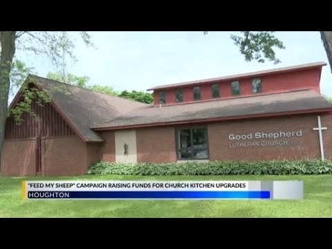The Campus Ministry at Good Shepherd Lutheran Church in Houghton looking to raise funds to renovate [Video]